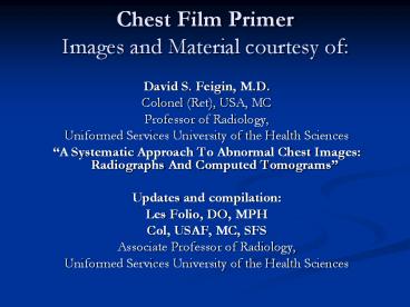 Chest Film Primer Images and Material courtesy of:
