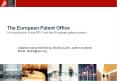 The European Patent Office An introduction to the EPO and the European patent system PowerPoint PPT Presentation