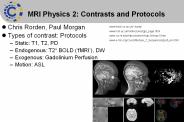 MRI Physics 2: Contrasts and Protocols