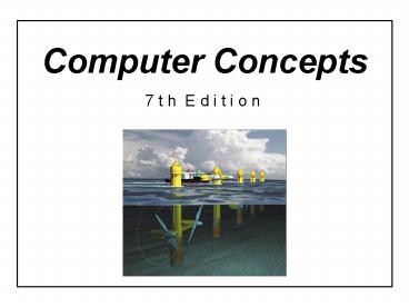 Computer Concepts 7