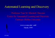 Automated Learning and Discovery