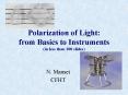 Polarization of Light: from Basics to Instruments in less than 100 slides PowerPoint PPT Presentation