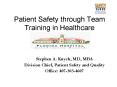 Patient Safety through Team Training in Healthcare PowerPoint PPT Presentation