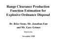 Range Clearance Production Function Estimation for Explosive Ordnance Disposal PowerPoint PPT Presentation