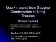 Quark masses from Gaugino Condensation in String Theories PowerPoint PPT Presentation