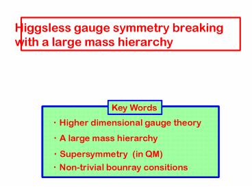Higgsless gauge symmetry breaking with a large mass hierarchy