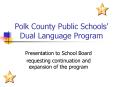 Polk County Public Schools Dual Language Program PowerPoint PPT Presentation