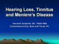 Hearing Loss, Tinnitus and Meniere PowerPoint PPT Presentation