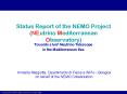 Status Report of the NEMO Project (NEutrino Mediterranean Observatory) PowerPoint PPT Presentation
