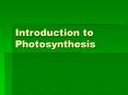 Introduction to Photosynthesis PowerPoint PPT Presentation