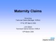 Maternity Claims PowerPoint PPT Presentation