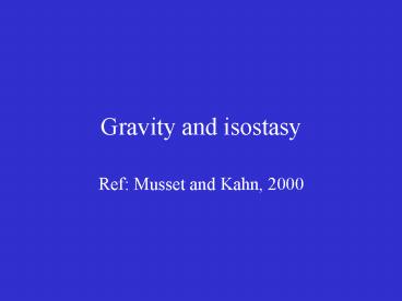 Gravity and isostasy