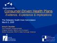 Consumer-Driven Health Plans PowerPoint PPT Presentation