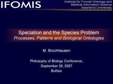 Speciation and the Species Problem Processes, Patterns and Biological Ontologies