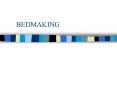 BEDMAKING PowerPoint PPT Presentation