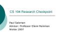 CS 194 Research Checkpoint PowerPoint PPT Presentation