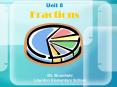 Unit 8 Fractions PowerPoint PPT Presentation