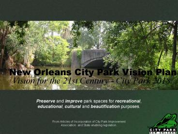 Preserve and improve park spaces for recreational,