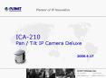 ICA-210 Pan / Tilt IP Camera Deluxe PowerPoint PPT Presentation