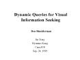 Dynamic Queries for Visual Information Seeking  Ben Shneiderman PowerPoint PPT Presentation