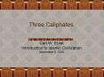 Three Caliphates PowerPoint PPT Presentation