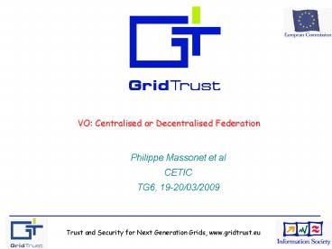 VO: Centralised or Decentralised Federation