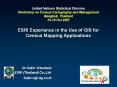 United Nations Statistical Division Workshop on Census Cartography and Management Bangkok, Thailand 15-19 Oct 2007 ESRI Experience in the Use of GIS for Census Mapping Applications PowerPoint PPT Presentation