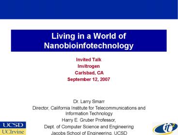 Living in a World of Nanobioinfotechnology