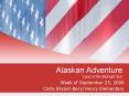 Alaskan Adventure Land of the Midnight Sun PowerPoint PPT Presentation