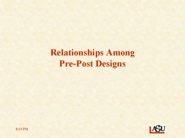 Relationships Among PrePost Designs