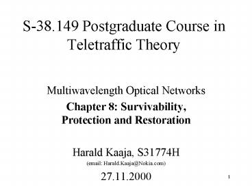 S-38.149 Postgraduate Course in Teletraffic Theory