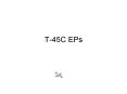 T45C EPs PowerPoint PPT Presentation