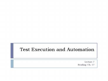 Test Execution and Automation