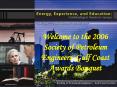 Welcome to the 2006 Society of Petroleum Engineers Gulf Coast Awards Banquet PowerPoint PPT Presentation