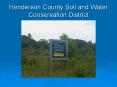 Henderson County Soil and Water Conservation District PowerPoint PPT Presentation