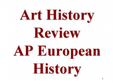 Art History Review AP European History