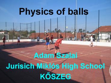 Physics of balls