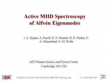 Active MHD Spectroscopy of Alfvn Eigenmodes