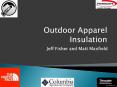 Outdoor Apparel Insulation PowerPoint PPT Presentation