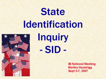 State Identification Inquiry SID