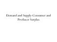 Demand and SupplyConsumer and Producer Surplus PowerPoint PPT Presentation