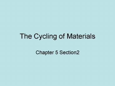 The Cycling of Materials