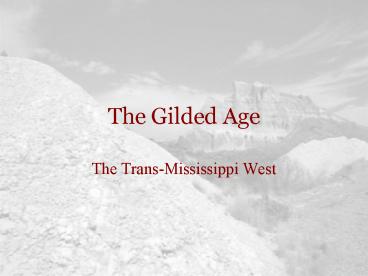 The Gilded Age