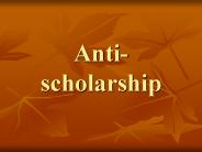 Anti-scholarship