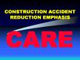 CONSTRUCTION ACCIDENT REDUCTION EMPHASIS PowerPoint PPT Presentation