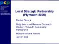 Local Strategic Partnership Plymouth 2020 PowerPoint PPT Presentation