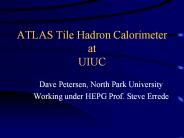ATLAS%20Tile%20Hadron%20Calorimeter%20at%20UIUC