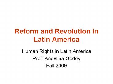 Reform and Revolution in Latin America