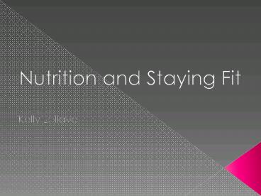 Nutrition and Staying Fit