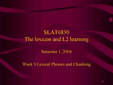SLAT6830 The lexicon and L2 learning